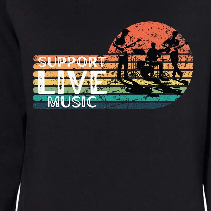 Support Live. Music Funny Support Local Music Concert Womens California Wash Sweatshirt