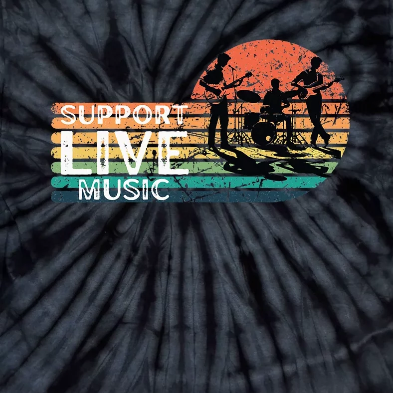 Support Live. Music Funny Support Local Music Concert Tie-Dye T-Shirt