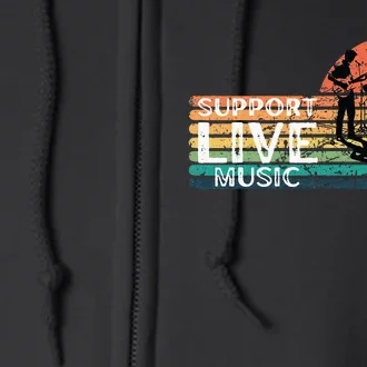 Support Live. Music Funny Support Local Music Concert Full Zip Hoodie