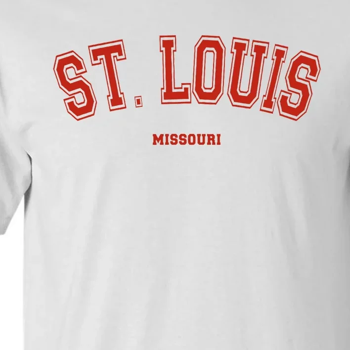 St. Louis Missouri Mo Red Letter Graphic On St. Louis Tall T-Shirt