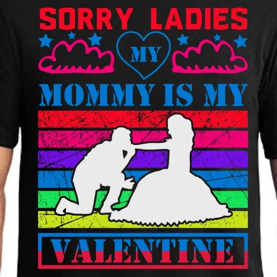 Sorry Ladies My Mommy Is My Valentine Pajama Set