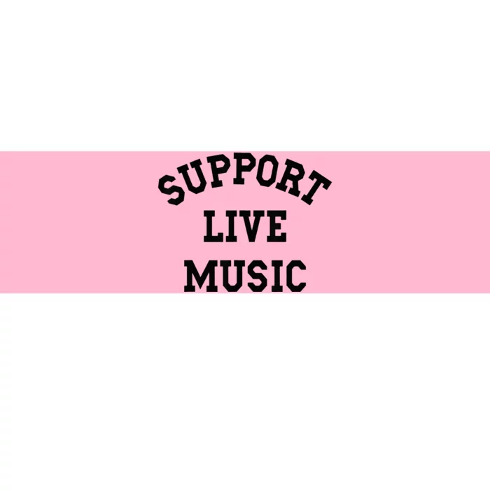 Support Live Music Bumper Sticker