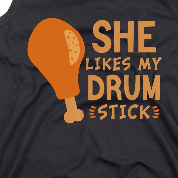 She Likes My Drum Stick Funny Couple Matching Thanksgiving Tank Top