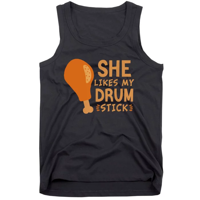 She Likes My Drum Stick Funny Couple Matching Thanksgiving Tank Top