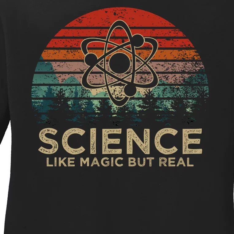 Science Like Magic But Real Ladies Long Sleeve Shirt