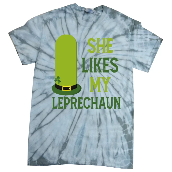 She Likes My Leprechaun Funny St Patricks Day Tie-Dye T-Shirt