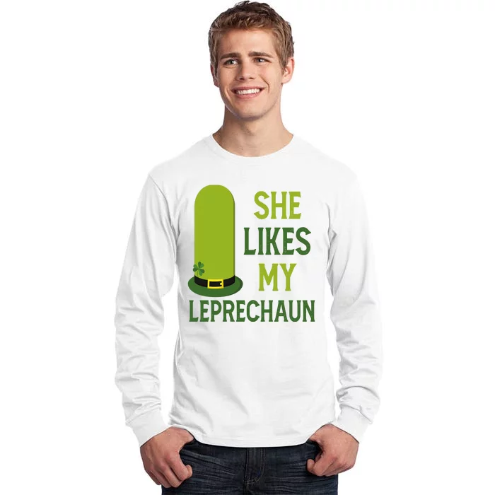 She Likes My Leprechaun Funny St Patricks Day Tall Long Sleeve T-Shirt