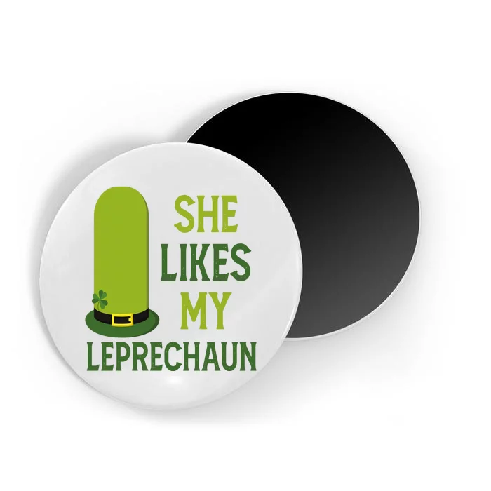 She Likes My Leprechaun Funny St Patricks Day Magnet