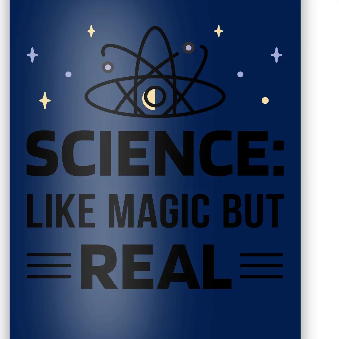 Science Like Magic But Real Poster