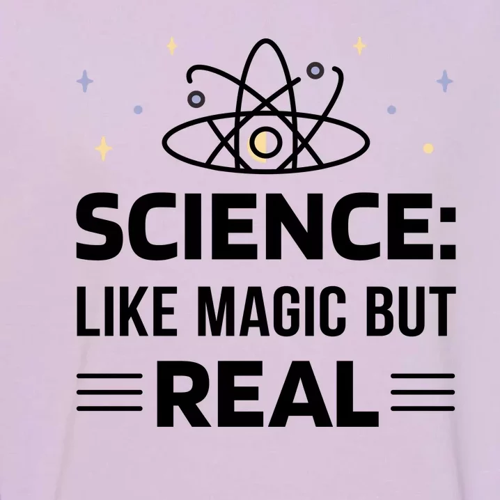 Science Like Magic But Real Garment-Dyed Sweatshirt