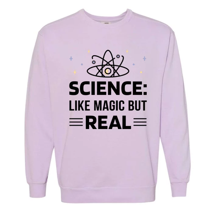 Science Like Magic But Real Garment-Dyed Sweatshirt