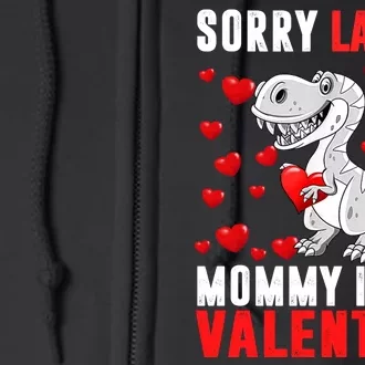 Sorry Ladies Mommy Is My Valentine Full Zip Hoodie