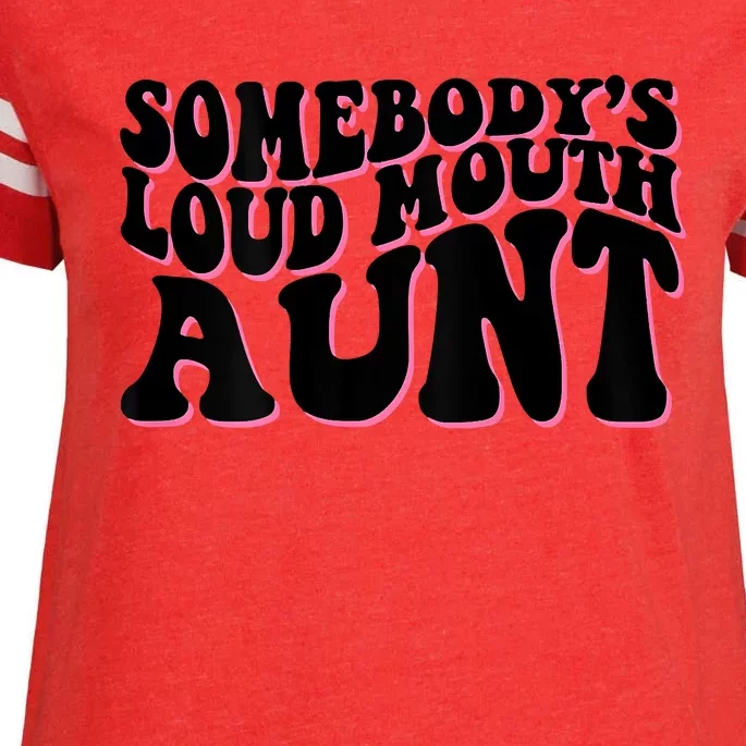 Somebody's Loud Mouth Aunt Enza Ladies Jersey Football T-Shirt