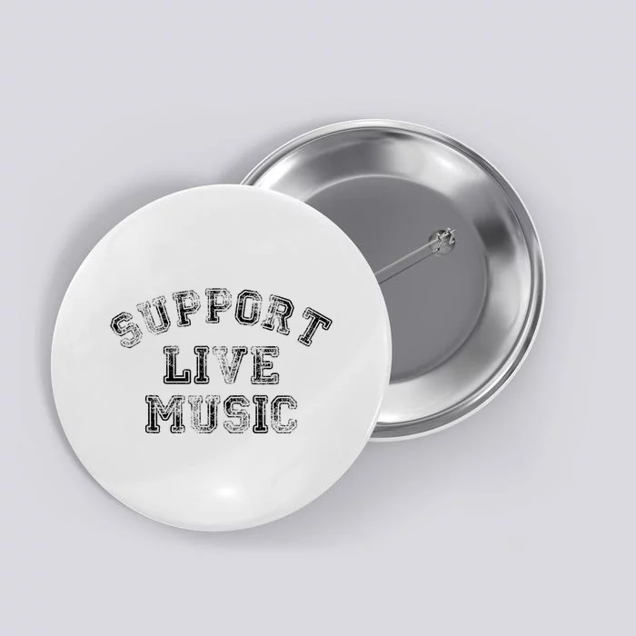 Support Live Music Local Band Local Music Concert Button