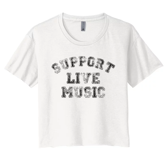 Support Live Music Local Band Local Music Concert Women's Crop Top Tee