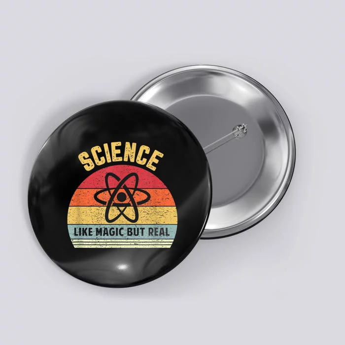 Science Like Magic But Real Funny Retro Science Teacher Button