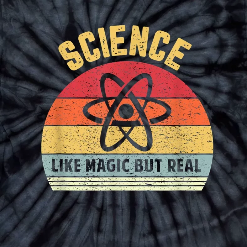 Science Like Magic But Real Funny Retro Science Teacher Tie-Dye T-Shirt