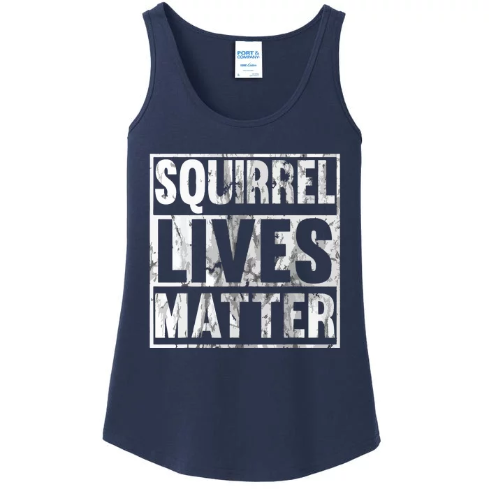 Squirrel Lives Matter Funny Squirrel Lives Quote Ladies Essential Tank