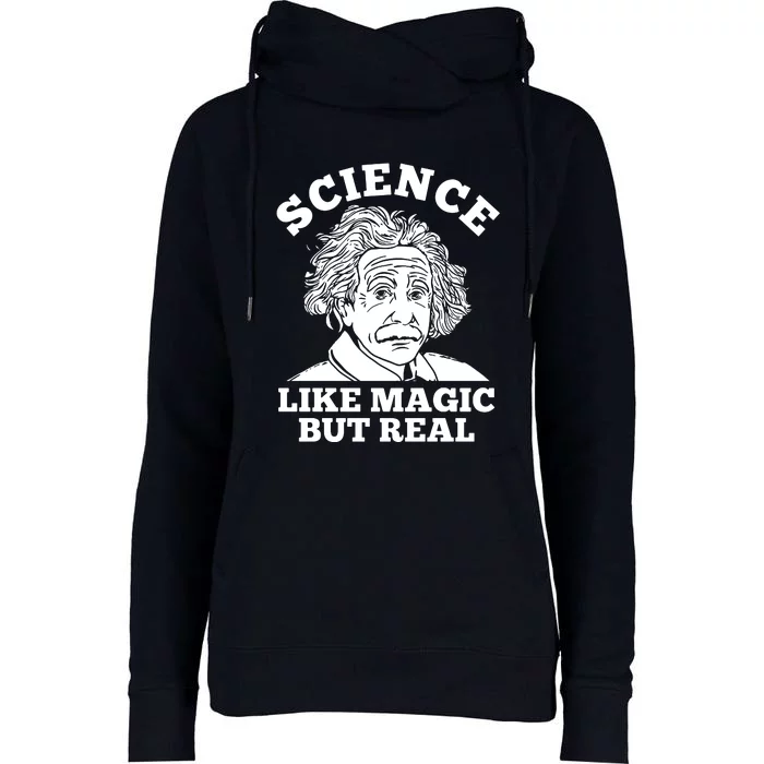 Science Like Magic But Real Einstein Womens Funnel Neck Pullover Hood