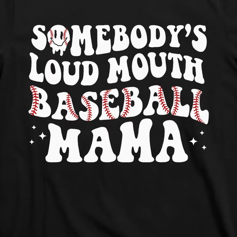 Somebody's Loudmouth Baseball Mama Mothers Day (both Side) Shirt