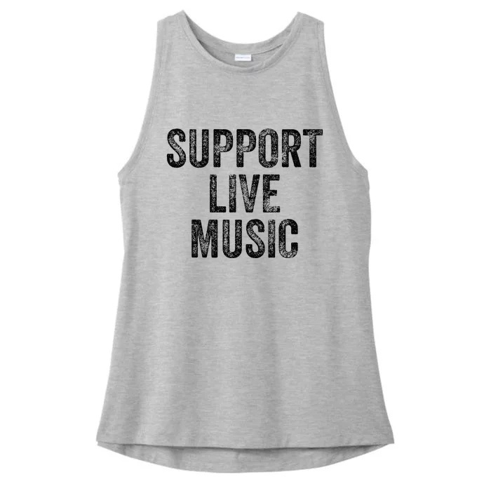 Support Live Music Concert Music Band Lover Live Ladies Tri-Blend Wicking Tank