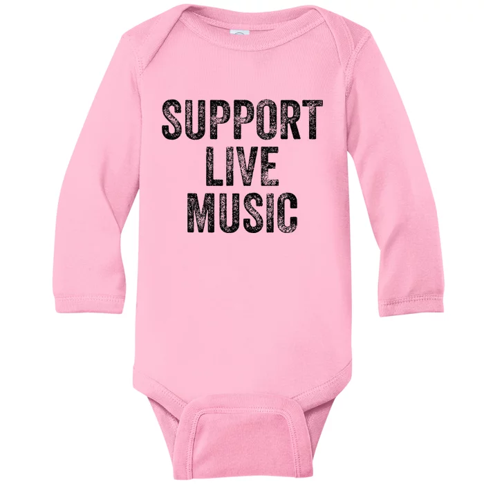 Support Live Music Concert Music Band Lover Live Baby Long Sleeve Bodysuit