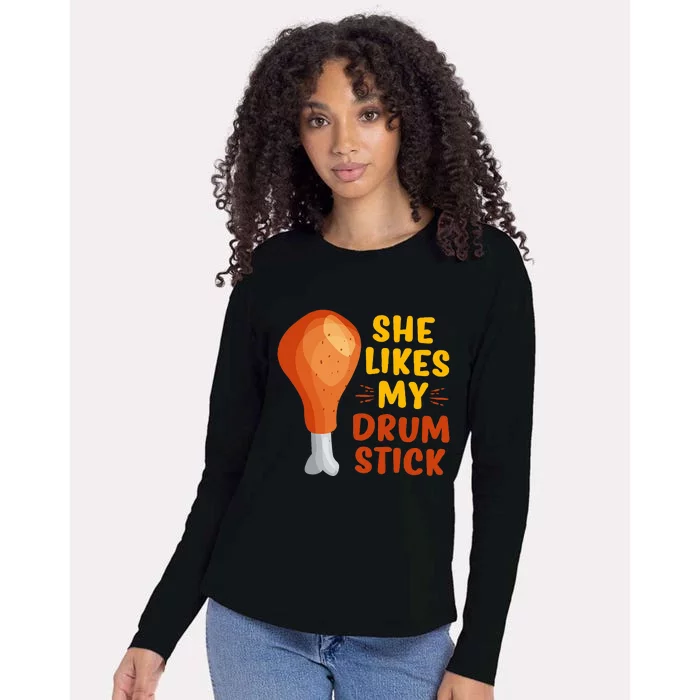 She Likes My Drum Stick Funny Couple Matching Thanksgiving Womens Cotton Relaxed Long Sleeve T-Shirt