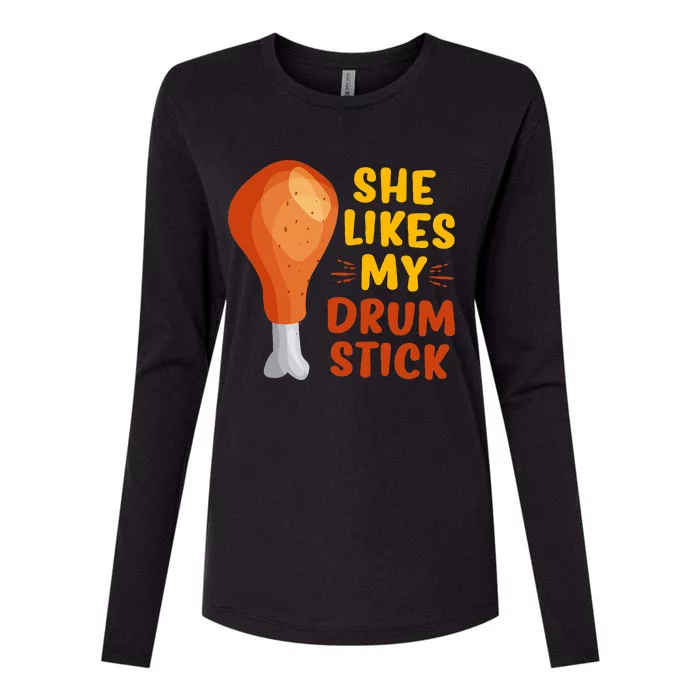 She Likes My Drum Stick Funny Couple Matching Thanksgiving Womens Cotton Relaxed Long Sleeve T-Shirt