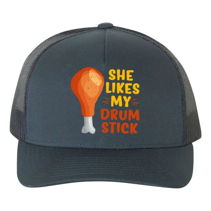 She Likes My Drum Stick Funny Couple Matching Thanksgiving Yupoong Adult 5-Panel Trucker Hat