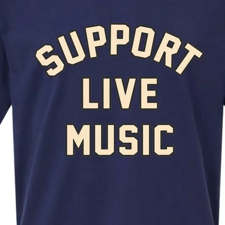 Support Live Music Musicians Local Bands Artists Music Lover Sueded Cloud Jersey T-Shirt