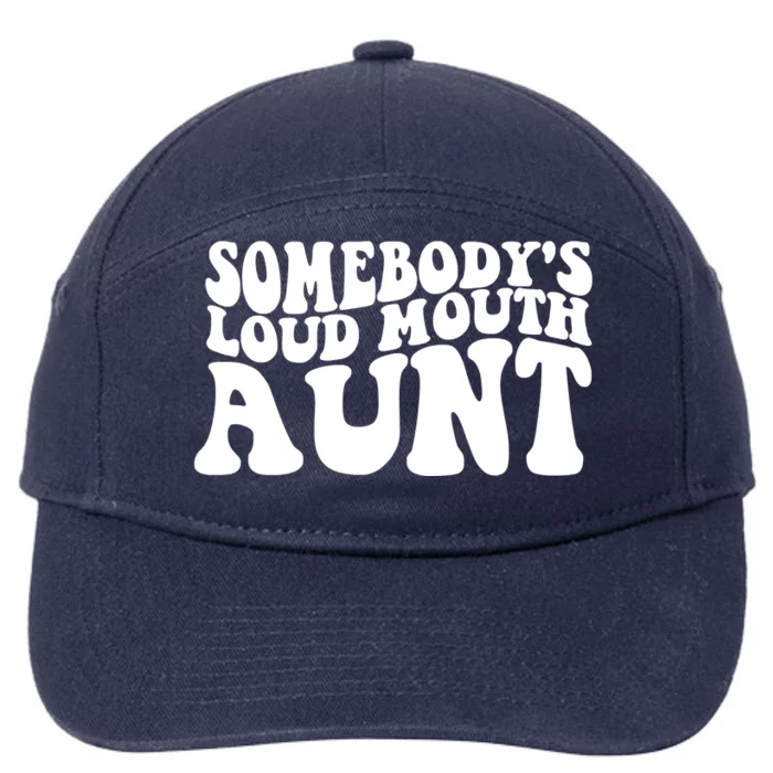 Somebody's Loud Mouth Aunt 7-Panel Snapback Hat