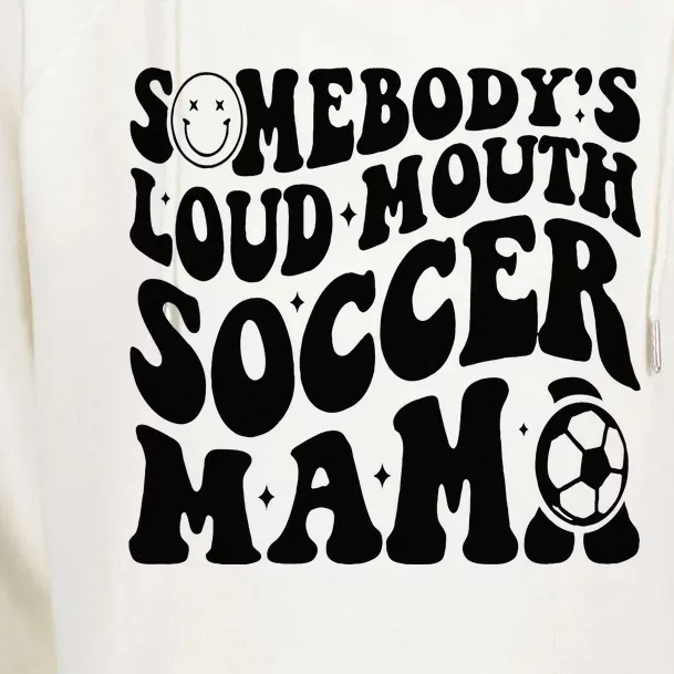 Somebody’s Loud Mouth Soccer Mama Retro Wavy Groovy Back Womens Funnel Neck Pullover Hood