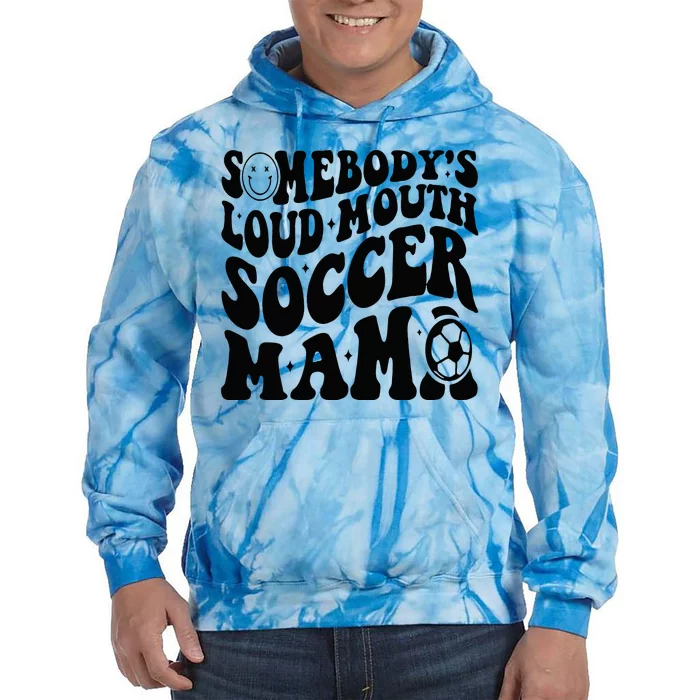 Somebody’s Loud Mouth Soccer Mama Retro Wavy Groovy Back Tie Dye Hoodie