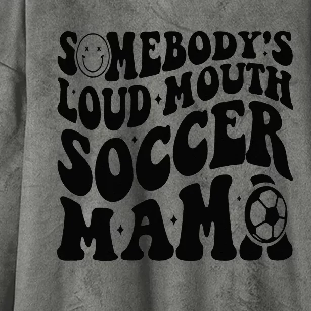 Somebody’s Loud Mouth Soccer Mama Retro Wavy Groovy Back Hooded Wearable Blanket