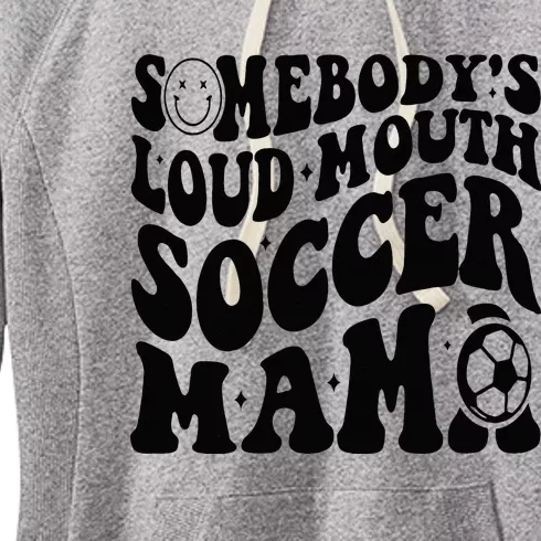 Somebody’s Loud Mouth Soccer Mama Retro Wavy Groovy Back Women's Fleece Hoodie