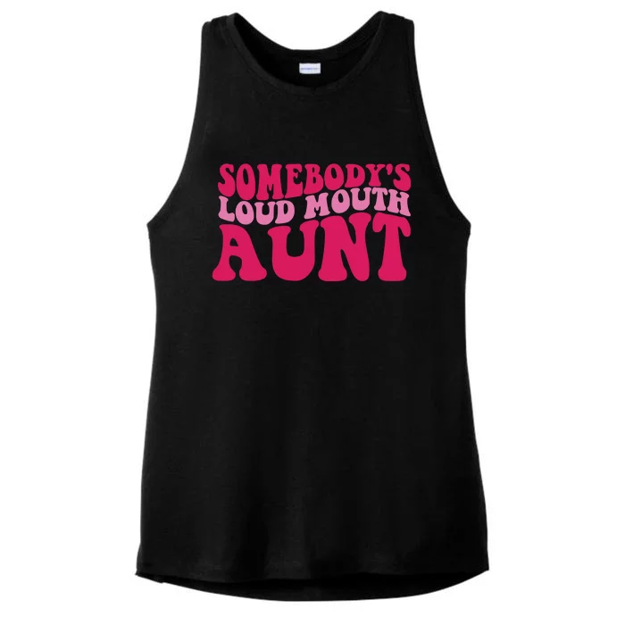 Somebody's Loud Mouth Aunt Ladies Tri-Blend Wicking Tank