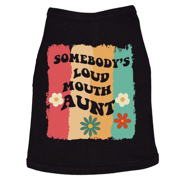 Somebody's loud mouth aunt Retro Groovy Wo Girl Boy Doggie Tank