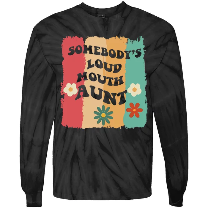 Somebody's loud mouth aunt Retro Groovy Wo Girl Boy Tie-Dye Long Sleeve Shirt