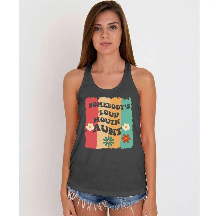 Somebody's loud mouth aunt Retro Groovy Wo Girl Boy Women's Knotted Racerback Tank