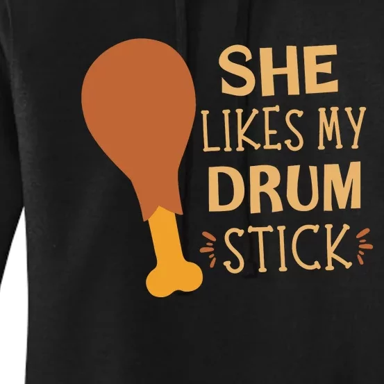 She Likes My Drum Stick Funny Couple Matching Thanksgiving Women's Pullover Hoodie