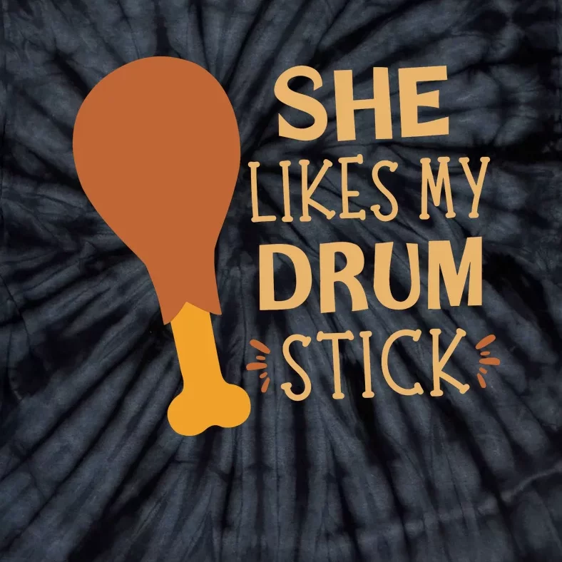 She Likes My Drum Stick Funny Couple Matching Thanksgiving Tie-Dye T-Shirt