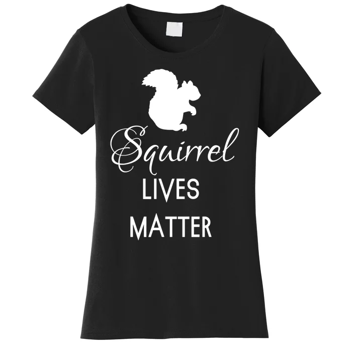 Squirrel Lives Matter Animal Lover Squirrel TShirt Women's T-Shirt