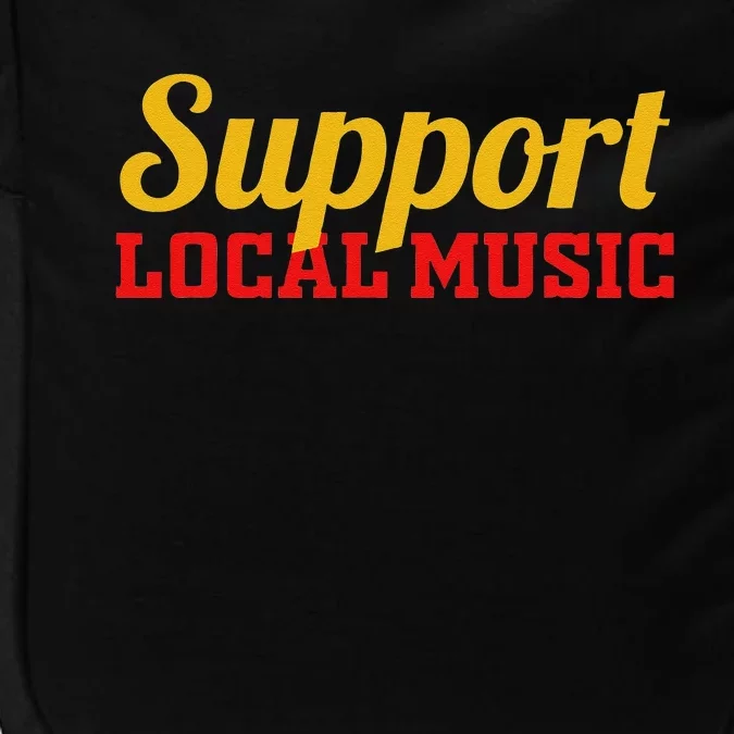 Support Local Music Finest Art Musician Bands Store Vinyl Impact Tech Backpack