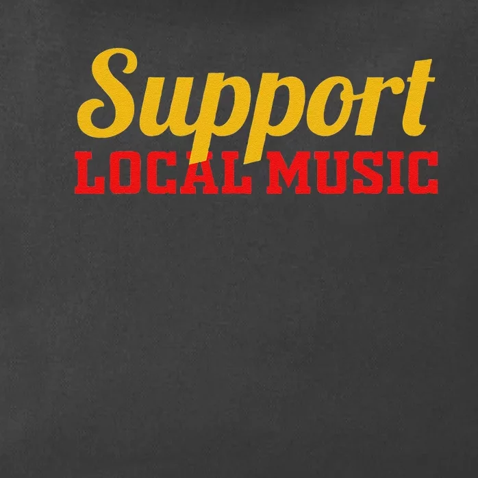 Support Local Music Finest Art Musician Bands Store Vinyl Zip Tote Bag