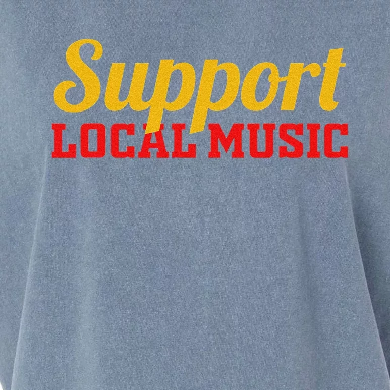 Support Local Music Finest Art Musician Bands Store Vinyl Garment-Dyed Women's Muscle Tee