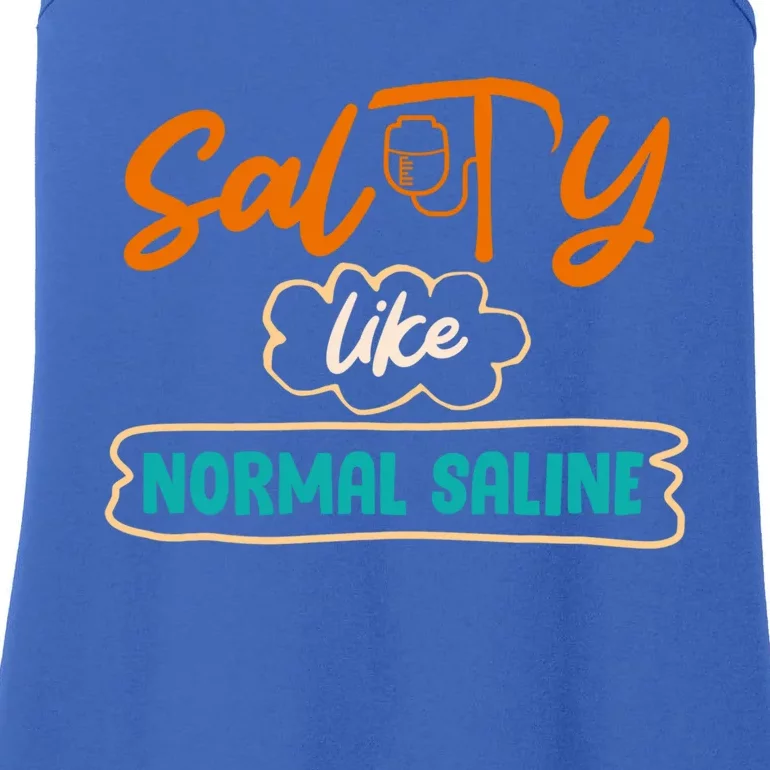 Salty Like Normal Saline Healthcare Hospital Nurse Gift Ladies Essential Tank