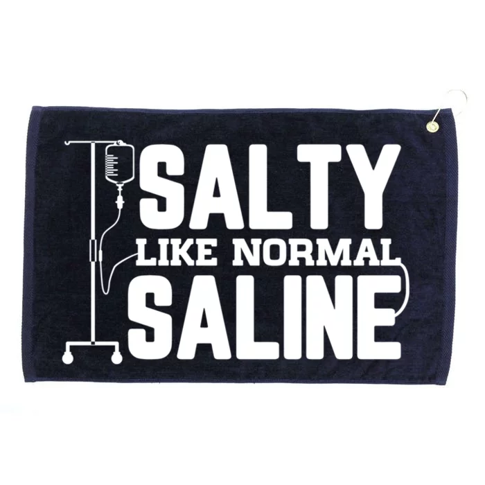 Salty Like Normal Saline Nurse Funny Nursing Cna Rn Lpn Gift Grommeted Golf Towel