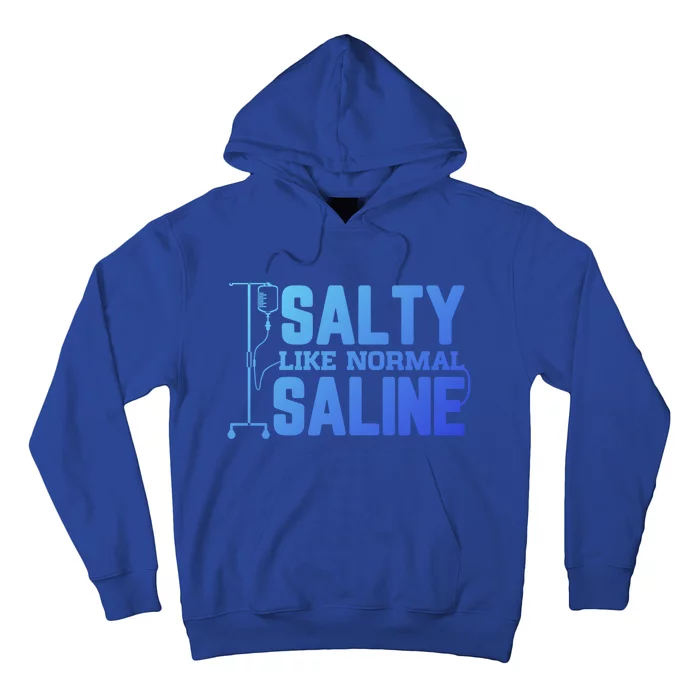 Salty Like Normal Saline Nurse Funny Nursing Cna Rn Lpn Gift Hoodie