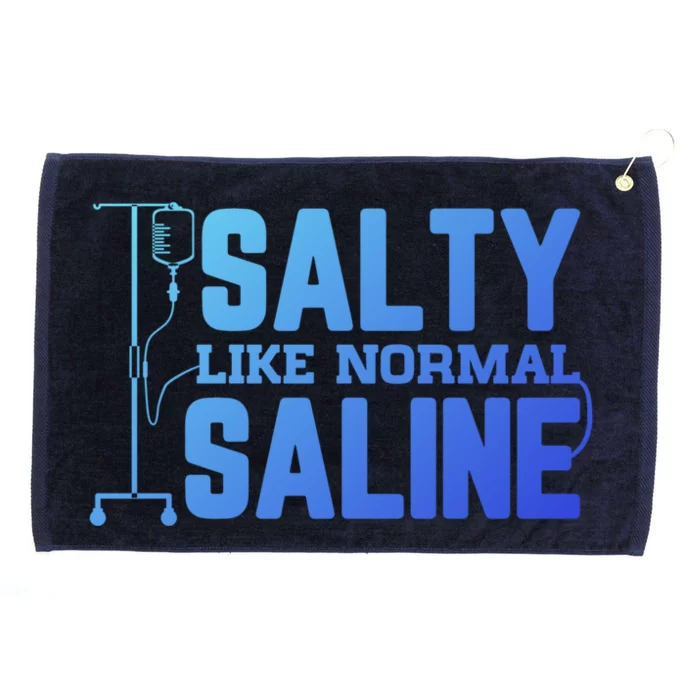 Salty Like Normal Saline Nurse Funny Nursing Cna Rn Lpn Gift Grommeted Golf Towel