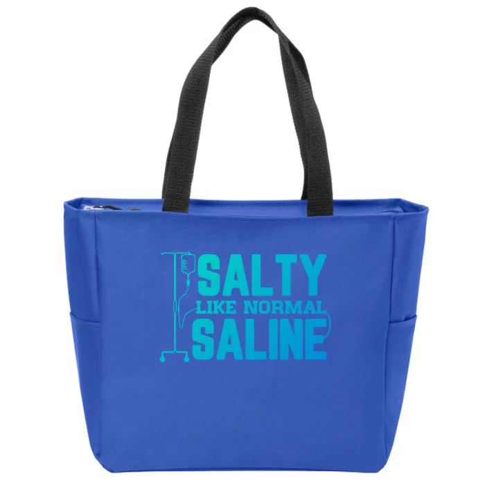 Salty Like Normal Saline Nurse Funny Nursing Cna Rn Lpn Gift Zip Tote Bag